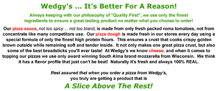 Wedgy's ... It's Better For A Reason!